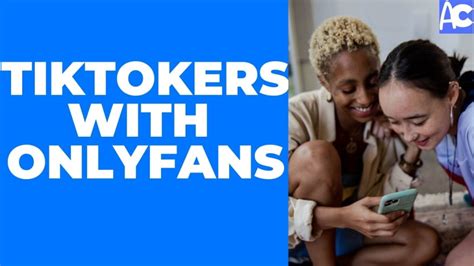 onlyfans tiktokers|Top TikTokers on OnlyFans